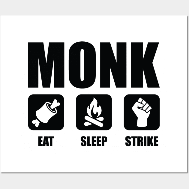 MONK Eat Sleep Strike Wall Art by OfficialTeeDreams